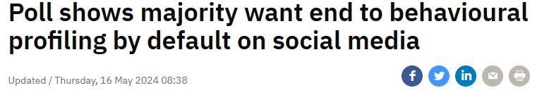 RTE article: Poll shows majority want end to behavioural profiling by default on social media